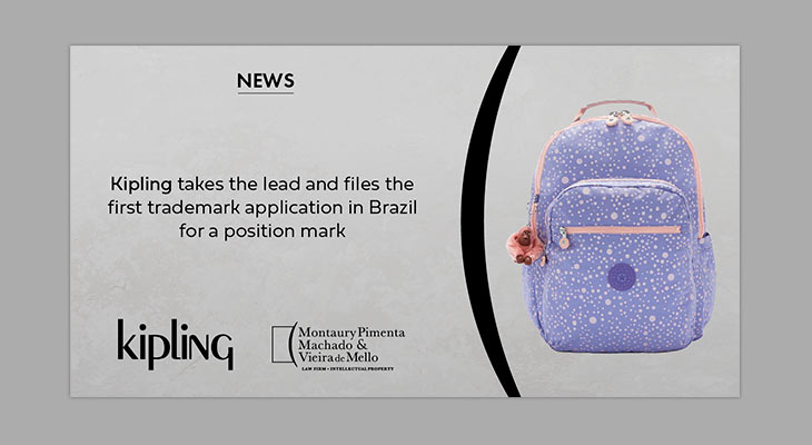 Kipling takes the lead and files the first trademark application in Brazil for a position mark