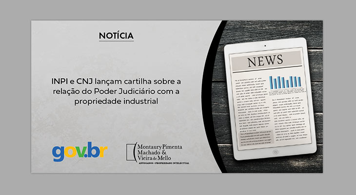 INPI e CNJ lançam cartilha sobre a relação do Poder Judiciário com a propriedade industrial